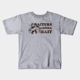 Baiters Gonna Bait Kids T-Shirt